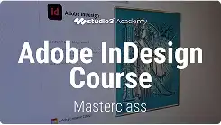 Adobe InDesign Course - Masterclass​